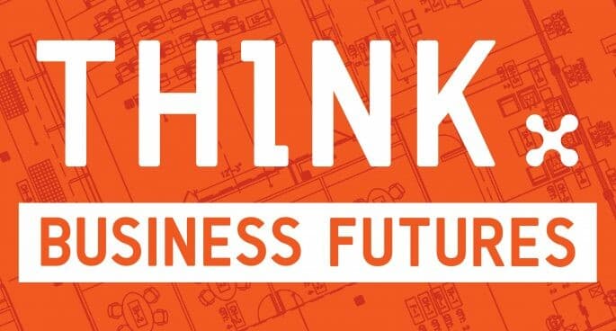 THINK: BUSINESS FUTURES