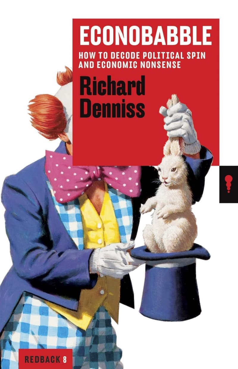 How “Econobabble” is keeping you in the dark