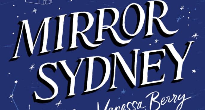 Mirror Sydney – unexpected journeys into the known