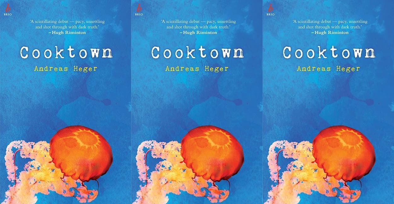 Tuesday Book Club: Andreas Heger’s “Cooktown”