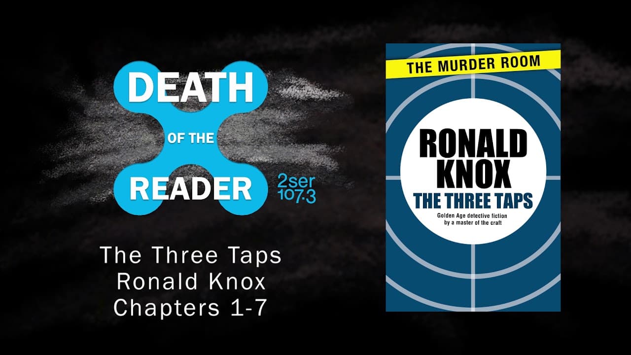 The Three Taps by Ronald A. Knox – Part One