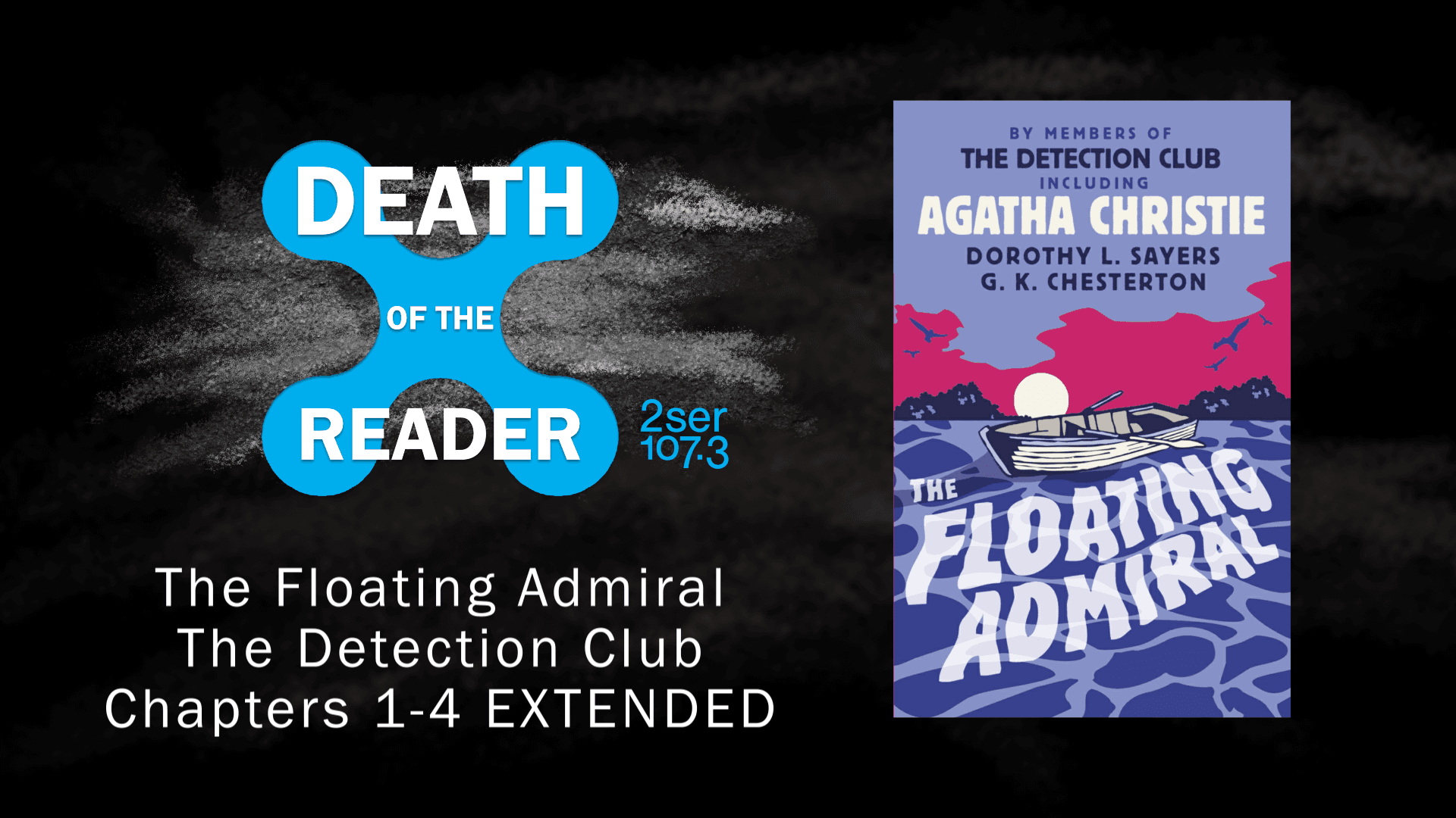 The Floating Admiral by The Detection Club – Part One EXTENDED