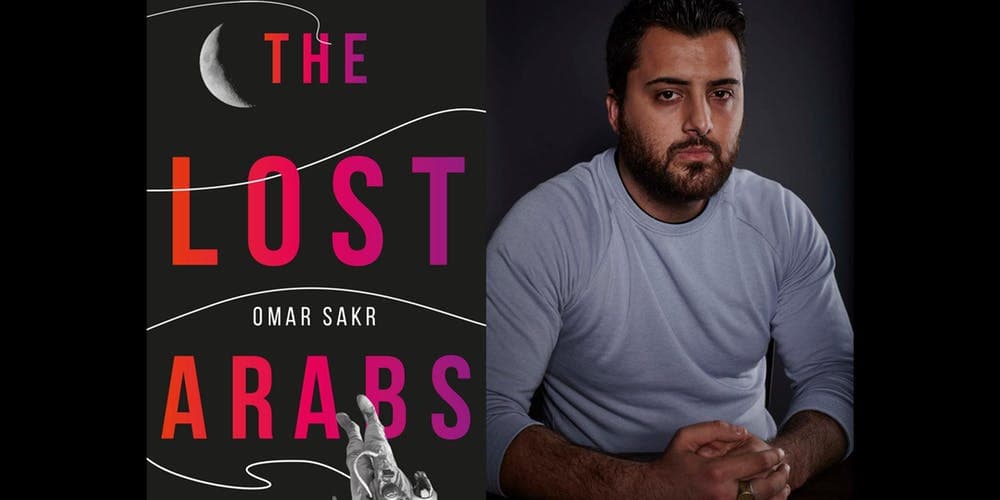 Omar Sakr’s The Lost Arabs