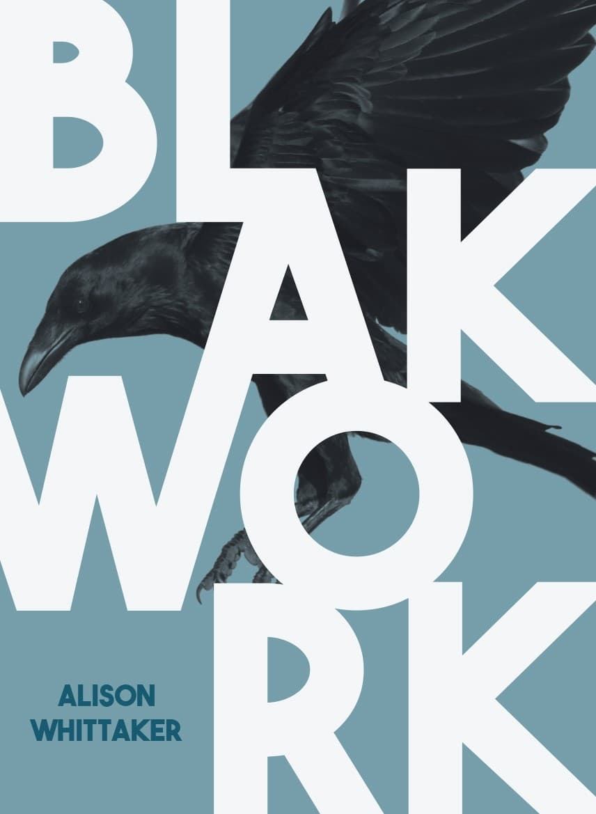 Alison Whittaker’s Blakwork