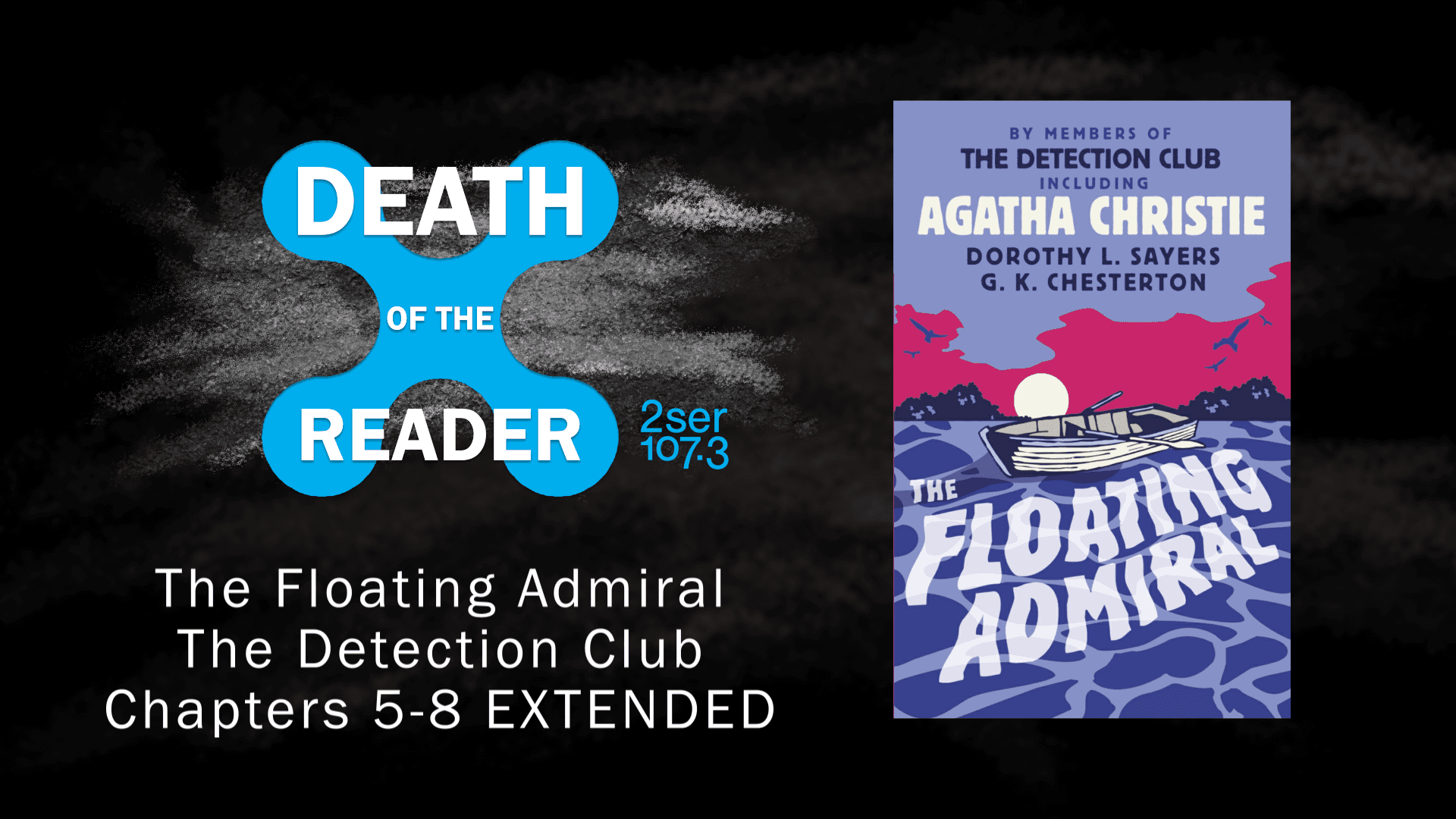 The Floating Admiral by The Detection Club – Part Two EXTENDED