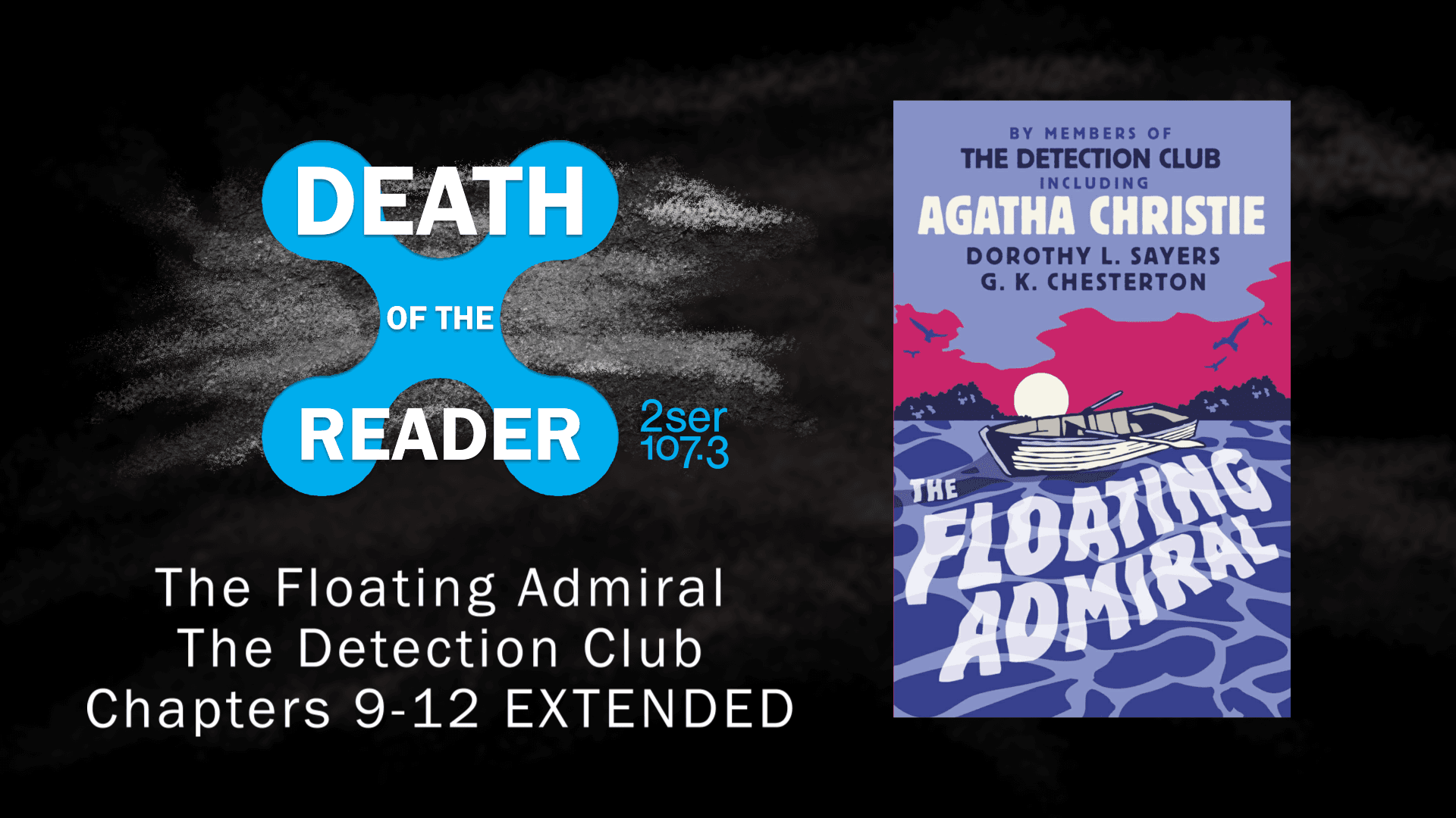 The Floating Admiral by The Detection Club – Part Three EXTENDED