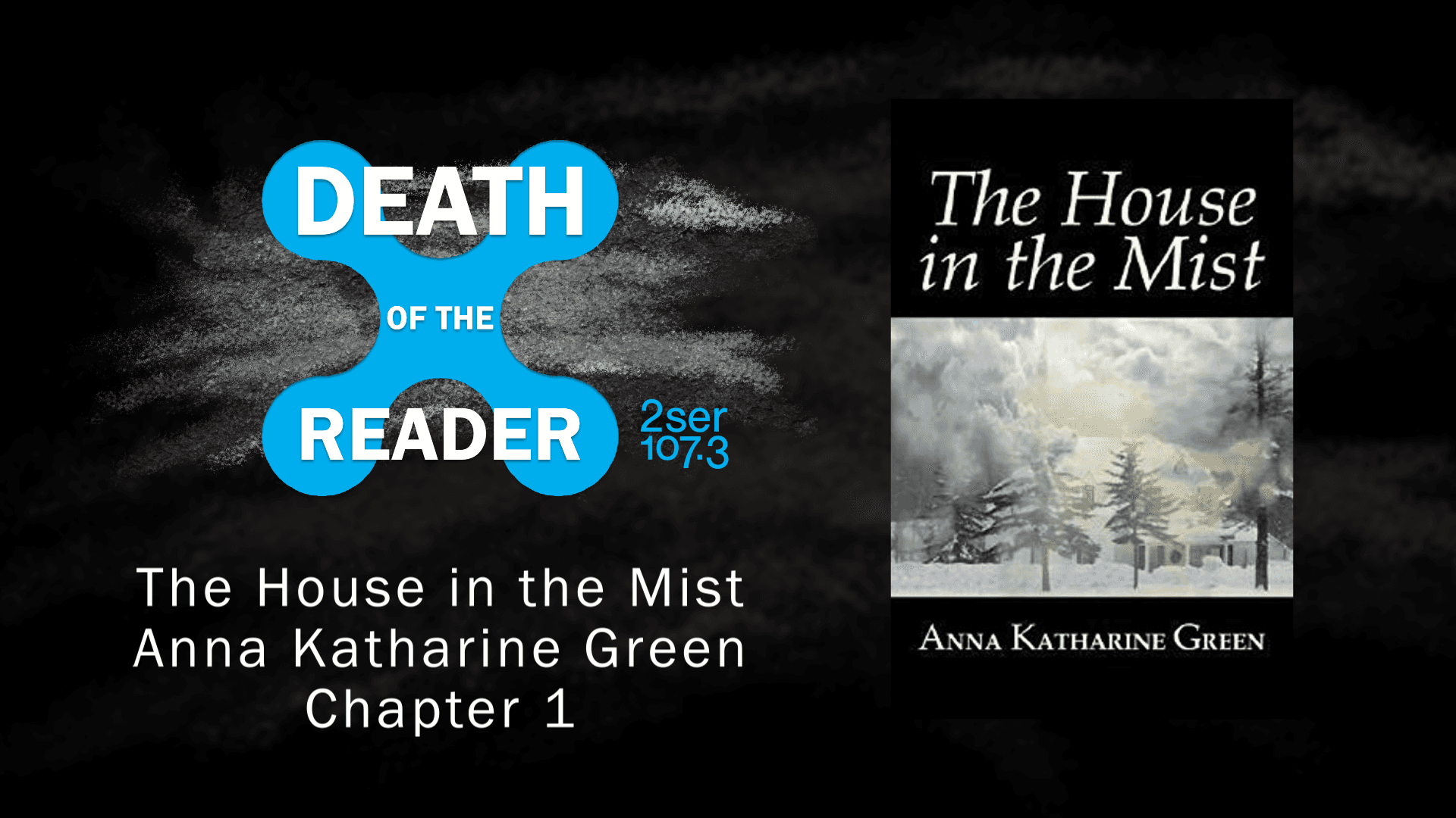 House in the Mist by Anna Katharine Green – Part One