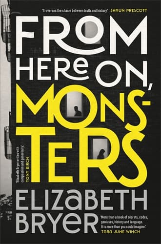 Tuesday Book Club with Andrew Pople: From Here On, Monsters by Elizabeth Bryer