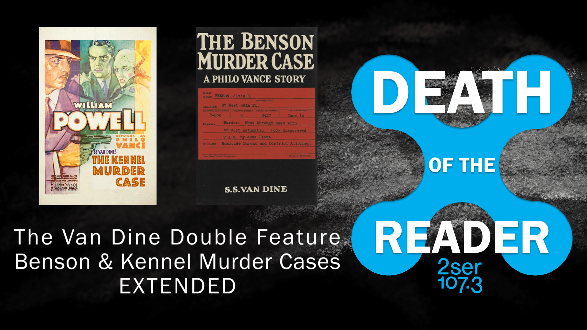 The Benson and Kennel Murder Cases by S.S. Van Dine – Extended Cut