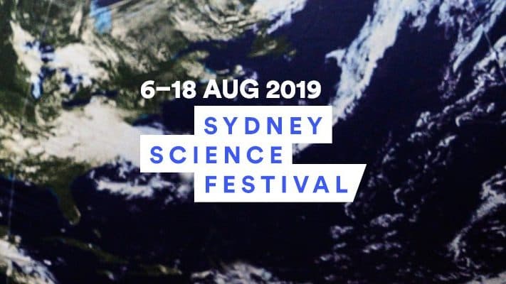 Sydney Science Festival 2019