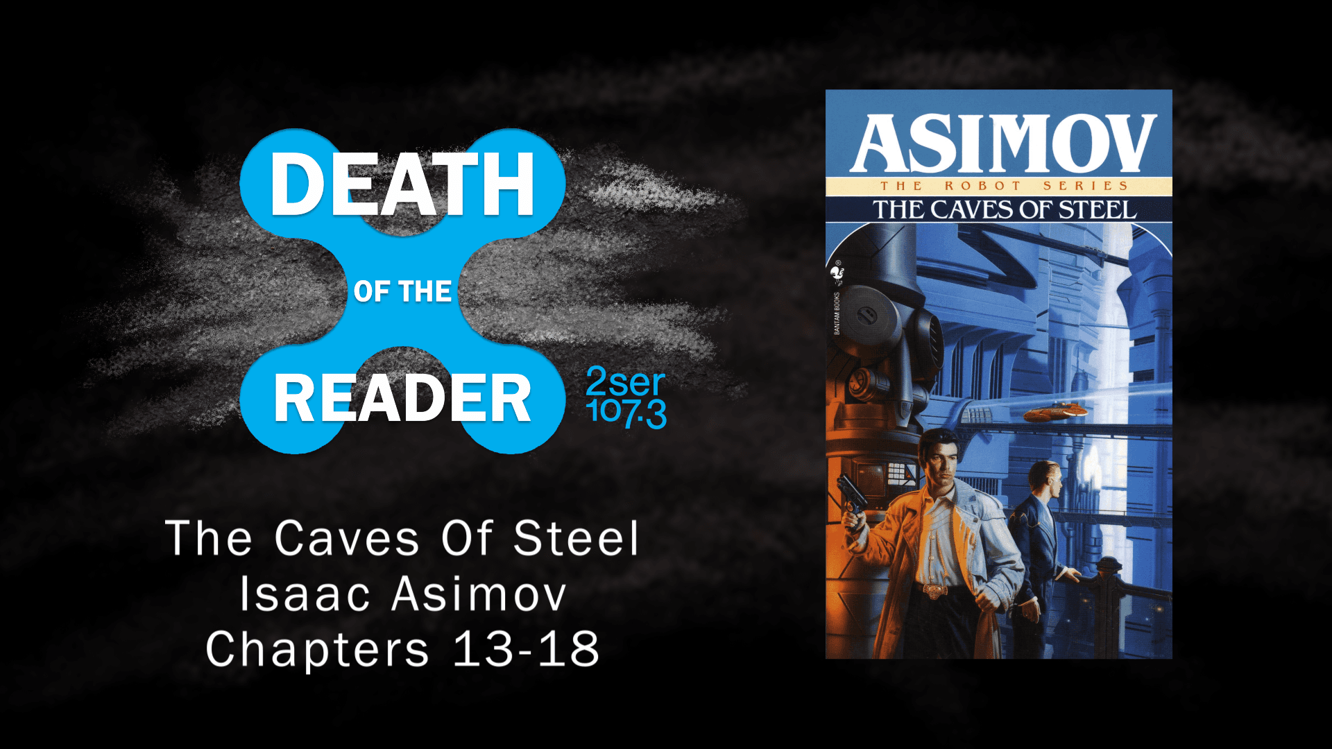 The Caves of Steel by Isaac Asimov Part Three