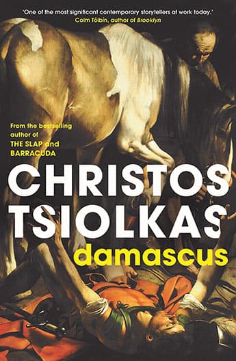 Christos Tsiolkas’ Damascus
