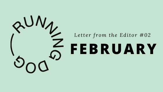 In Conversation x Running Dog | Letter from the Editor #02