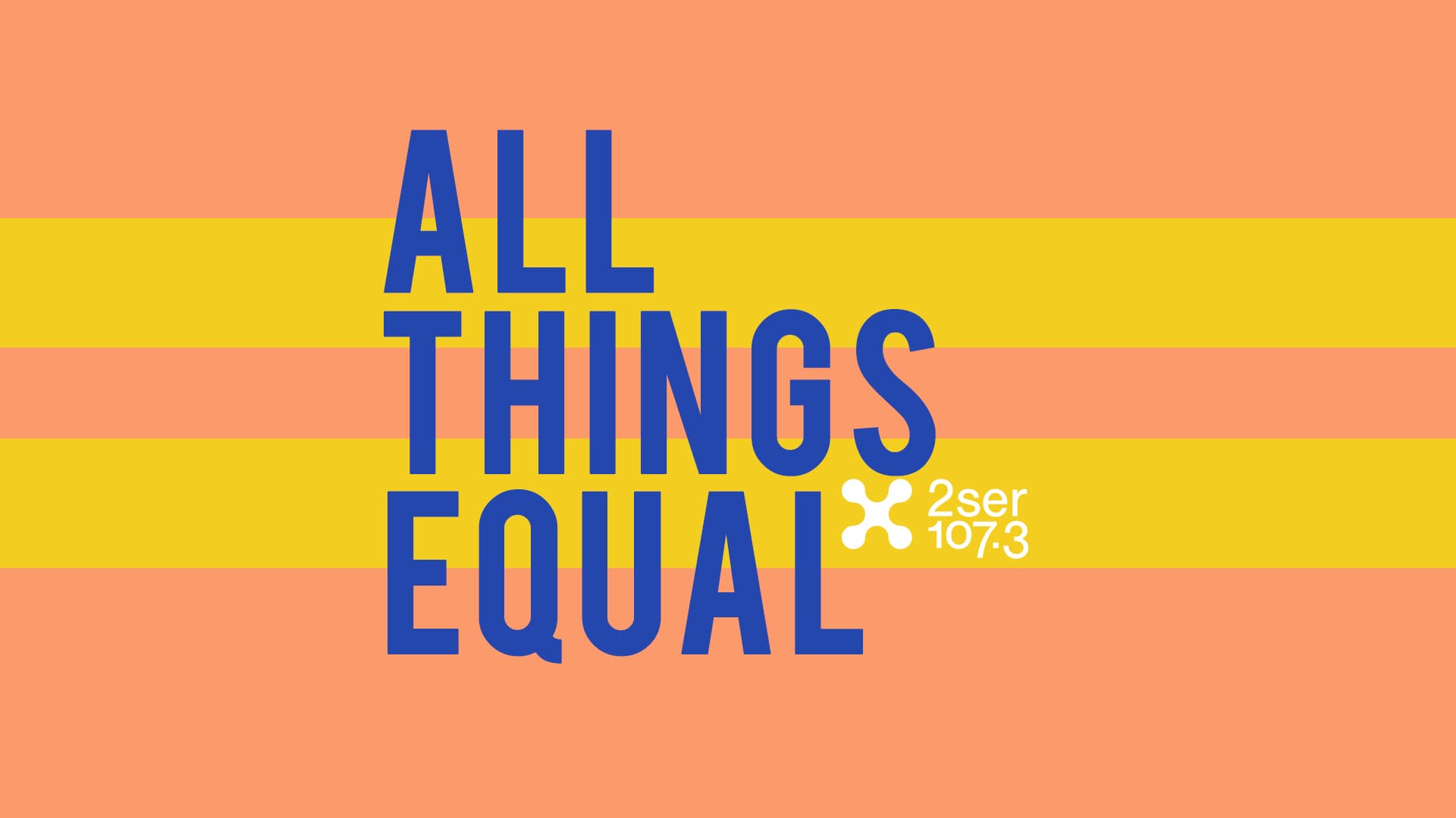 All Things Equal Launch