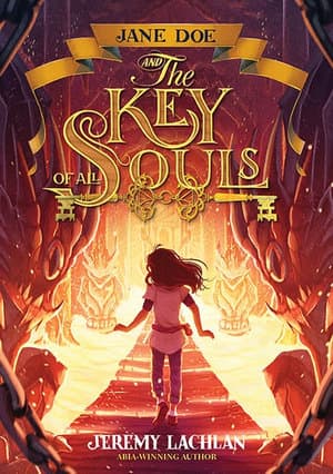 Jeremy Lachlan’s Jane Doe and The Key of all Souls