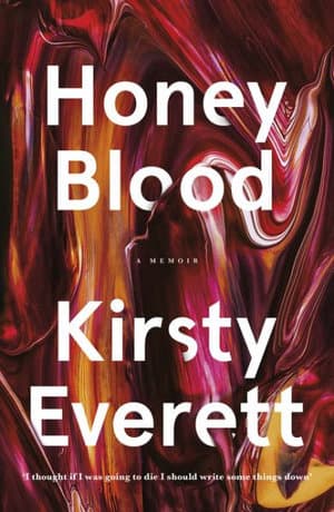 Kirsty Everett’s Honey Blood