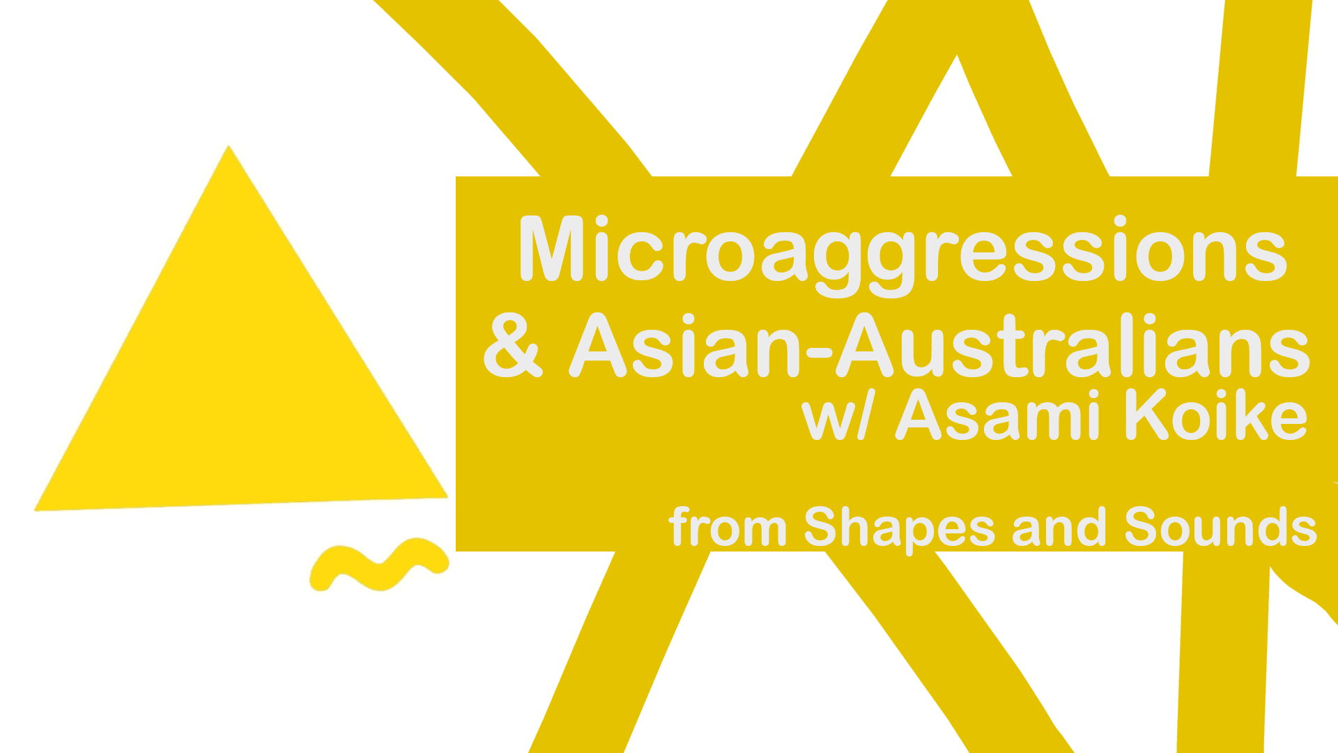 Microaggressions as Experienced by the Asian-Australian Community