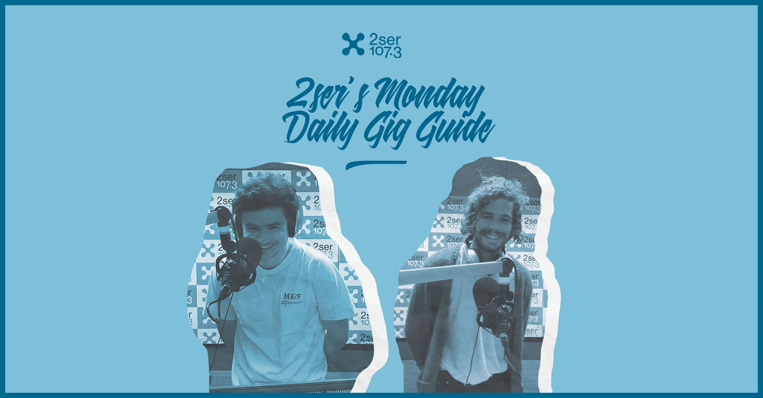Monday Daily Gig Guide 19/07/21