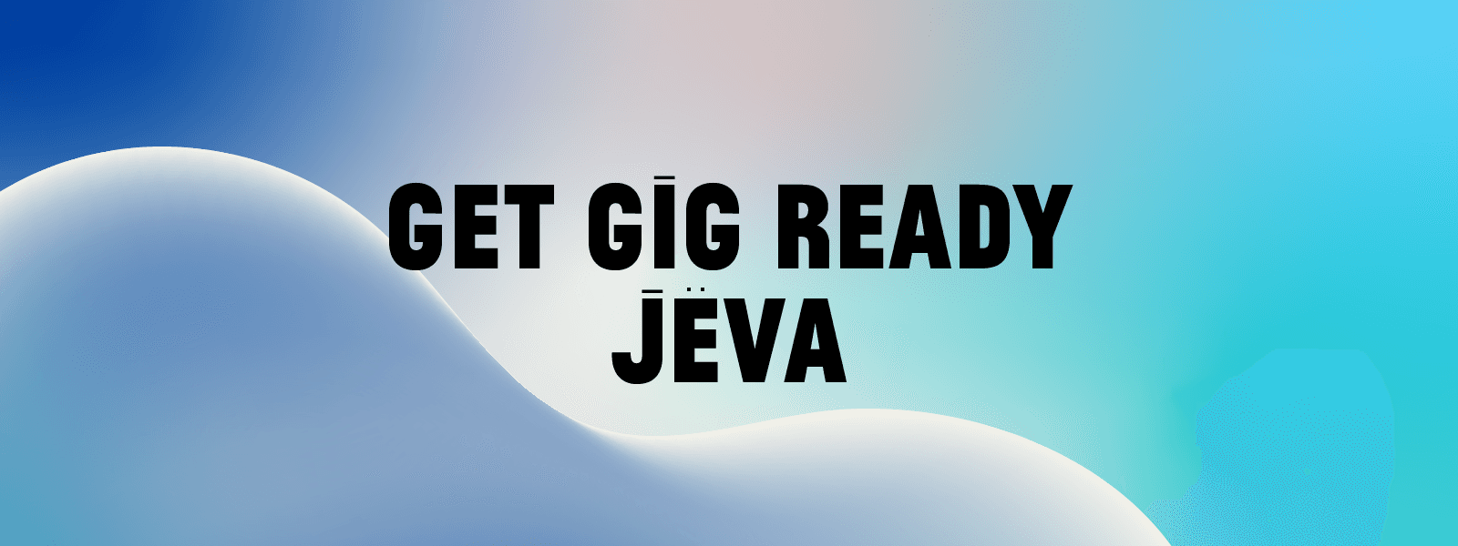 JËVA – Get Gig Ready