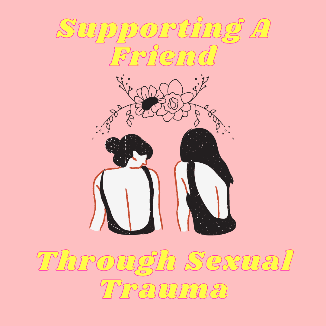 Yours, Mine & Femme! Ep. 8 – Helping a Friend Through Sexual Trauma