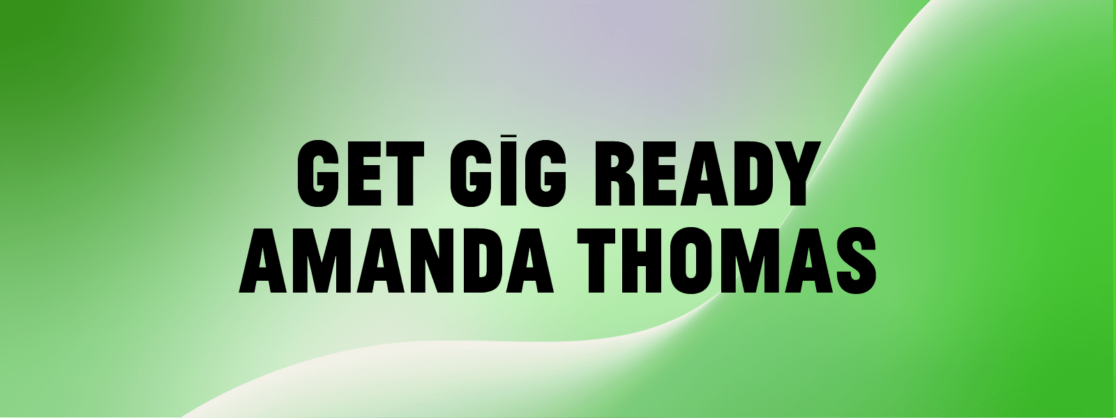 Amanda Thomas – Get Gig Ready
