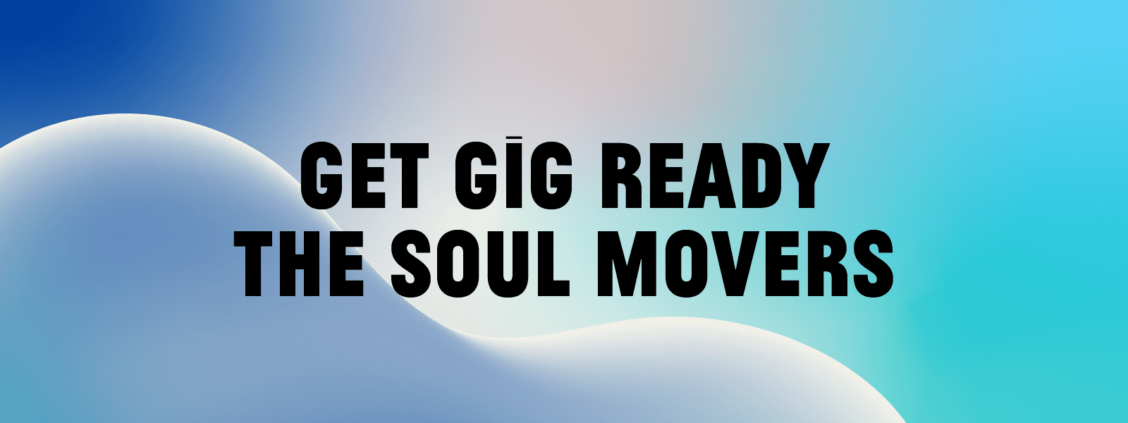 The Soul Movers – Get Gig Ready