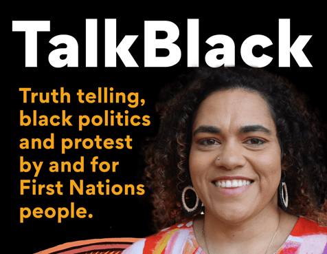 ‘TalkBlack’ – GetUp! lauches platform for First Nations stories