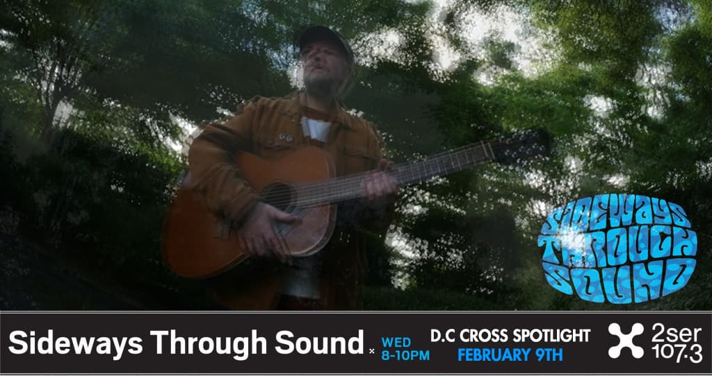 D.C Cross guest selects for Sideways Through Sound 09-02-2022