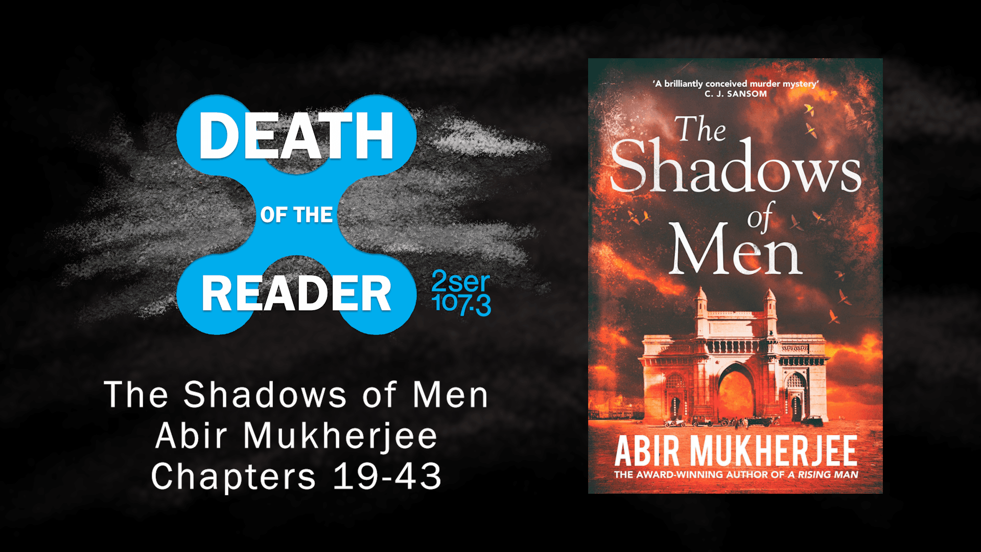 The Shadows of Men by Abir Mukherjee Part Two