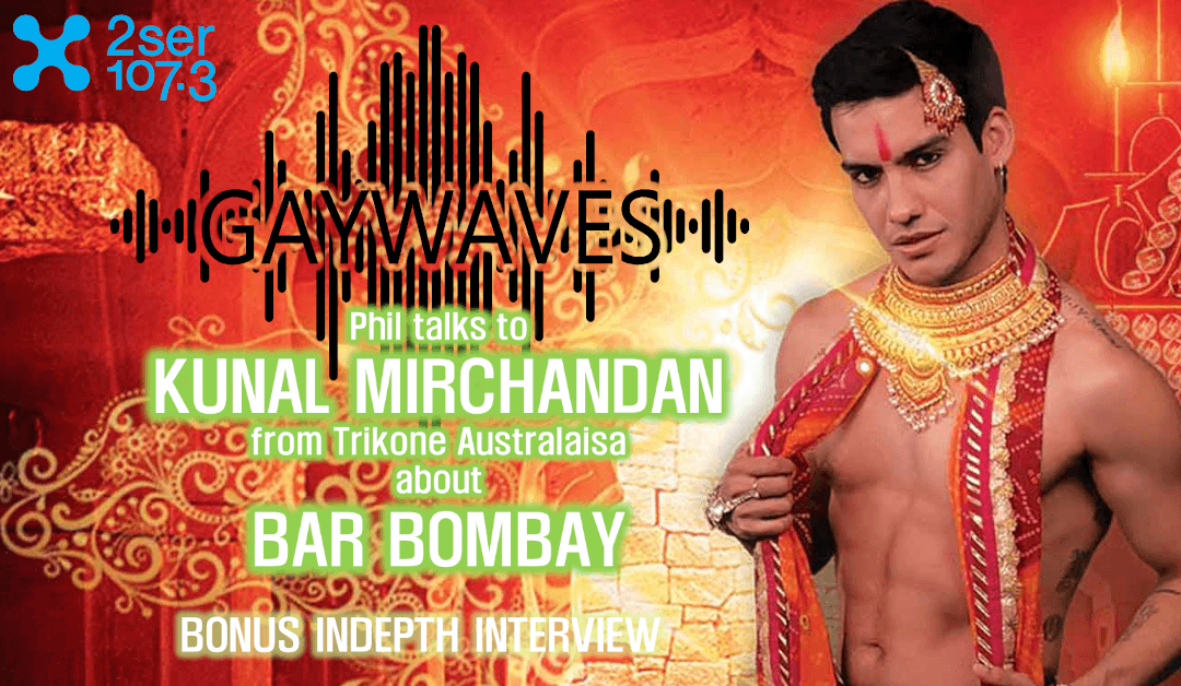 Gaywaves talks Bar Bombay!
