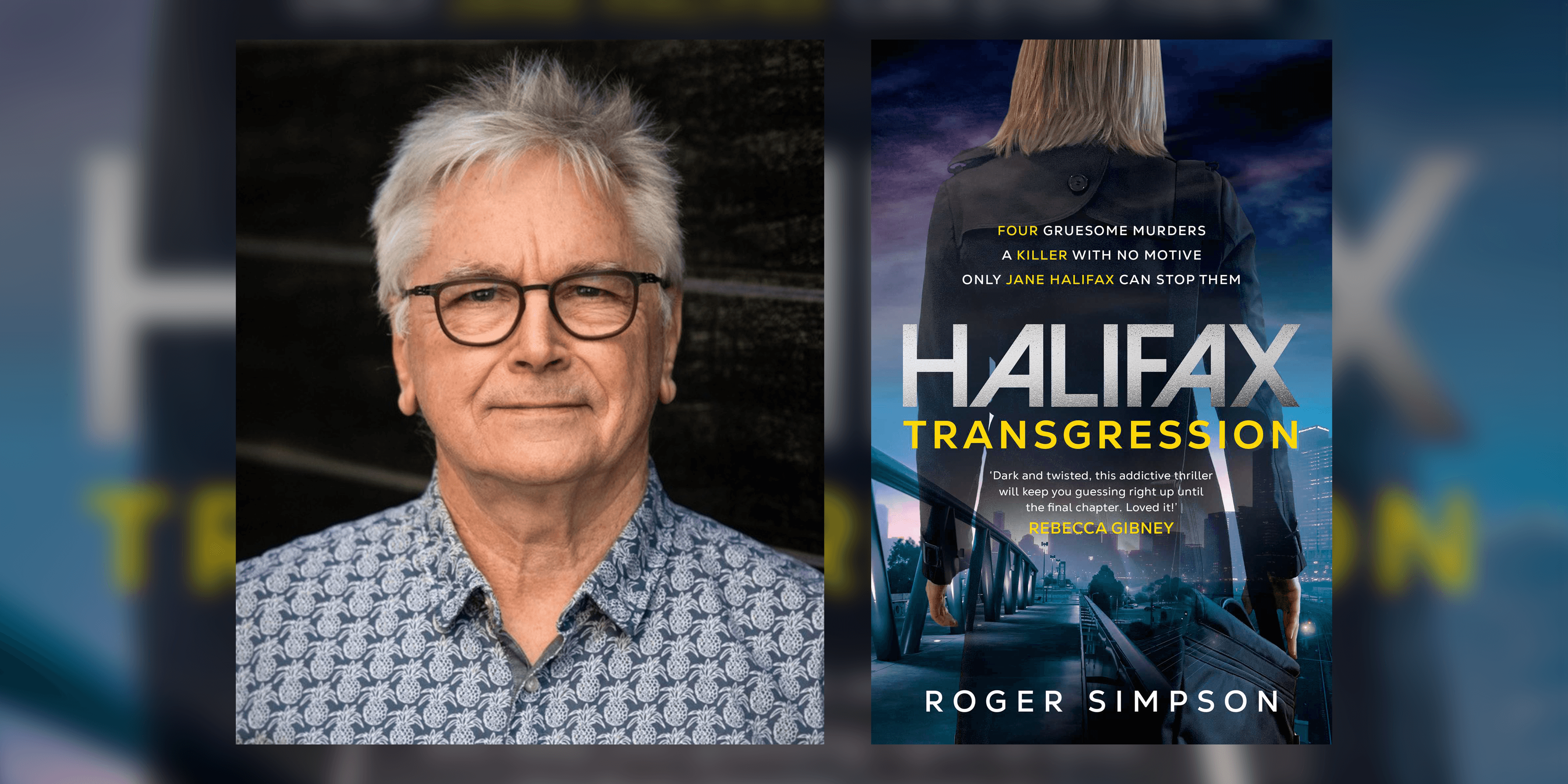 Roger Simpson on ‘Halifax: Transgression’