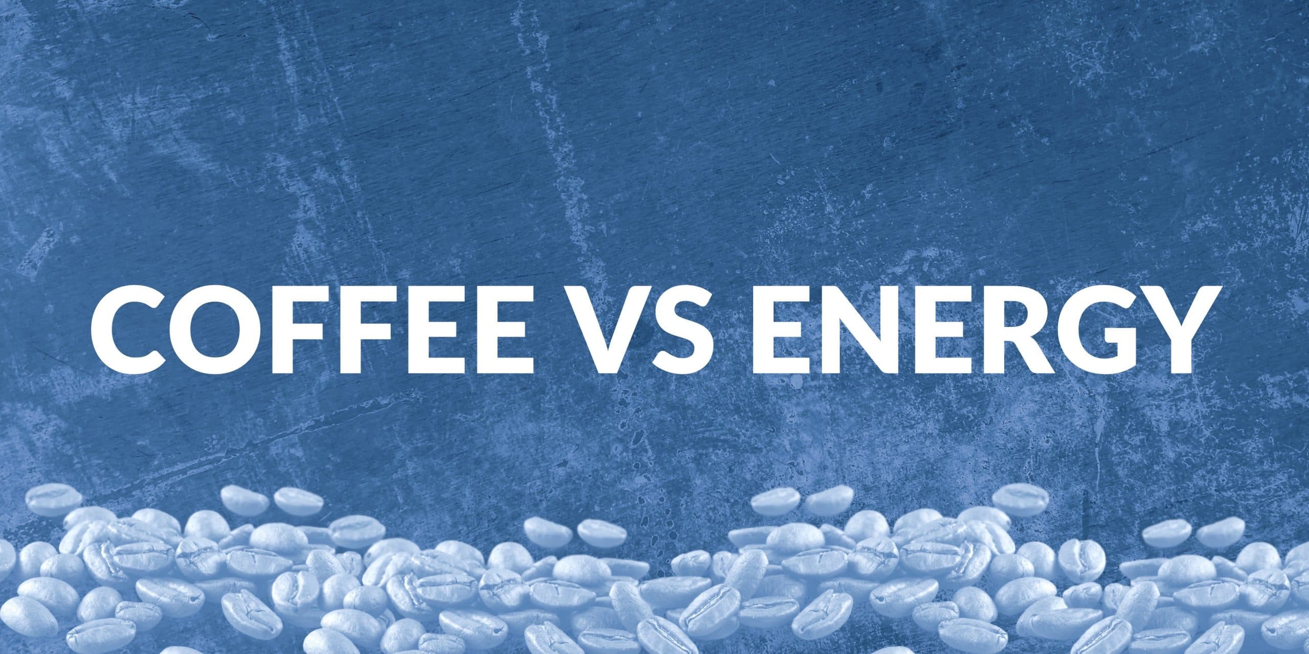 On The Fence: Coffee vs Energy Drinks