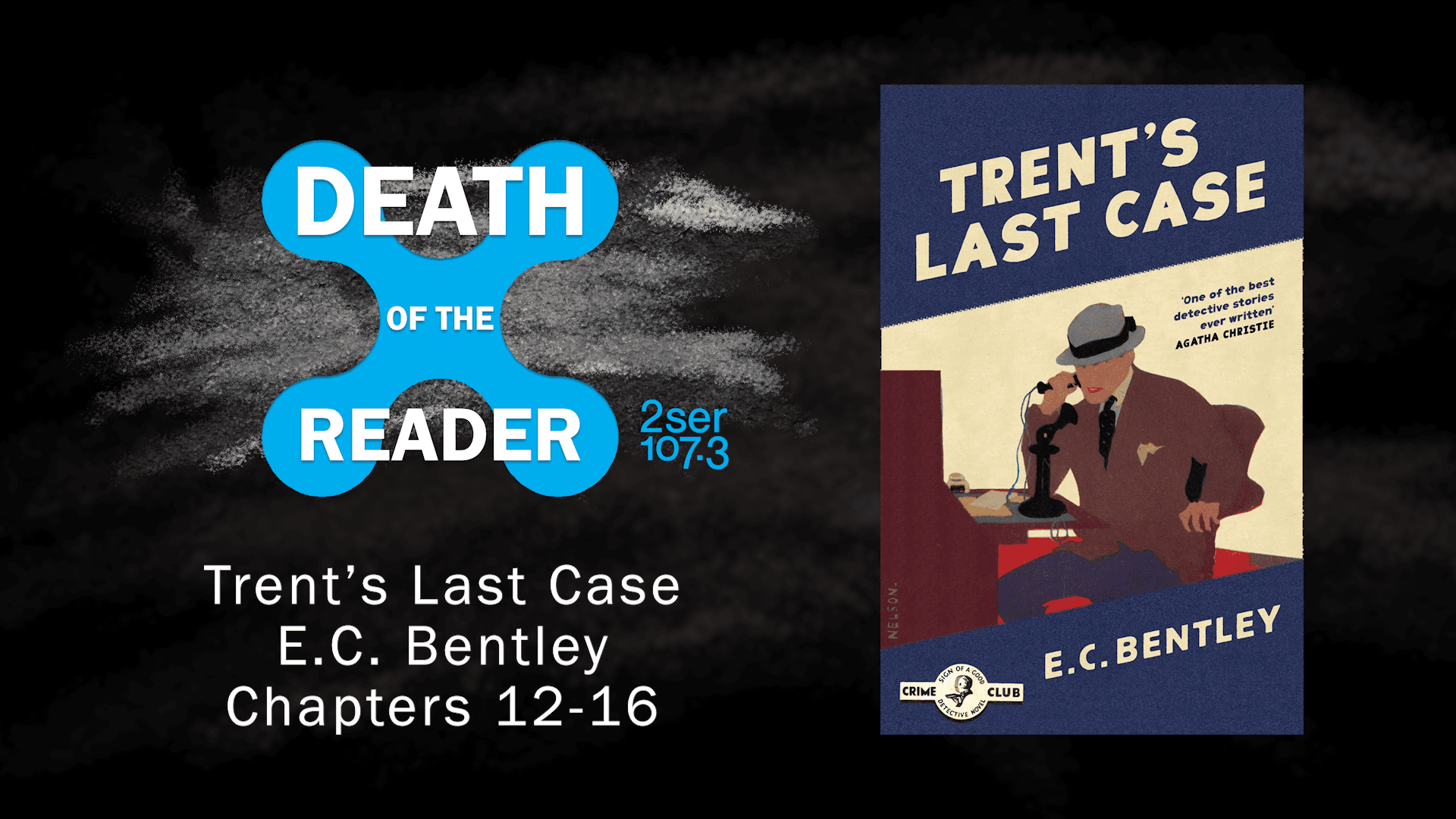 Trent’s Last Case by E.C. Bentley – Part Three