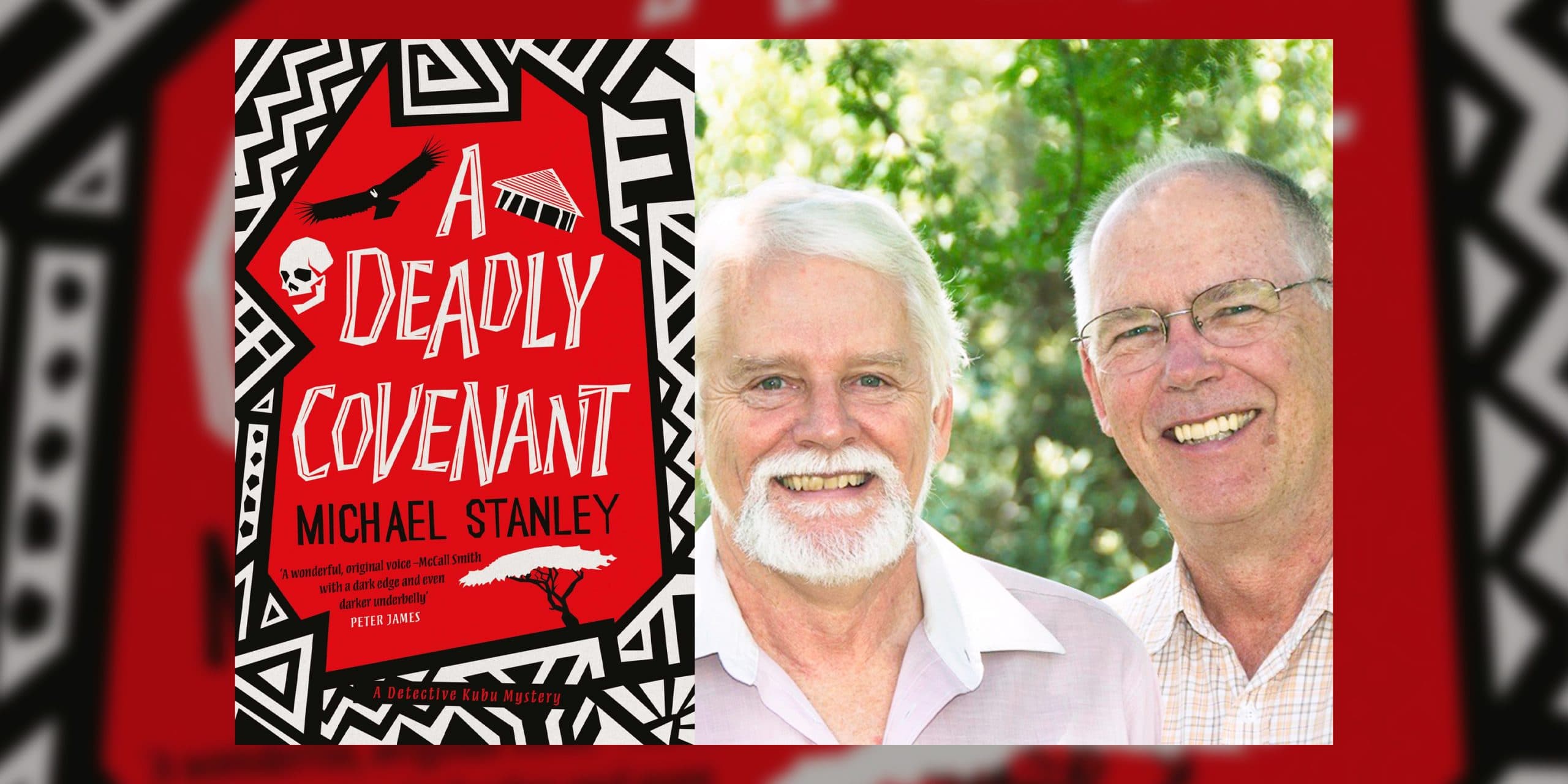 Michael Stanley on ‘A Deadly Covenant’