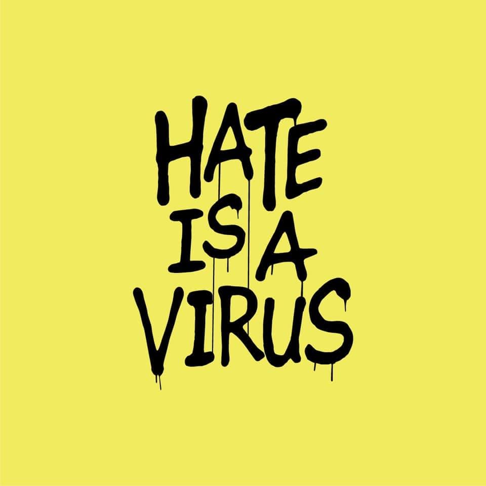 Hate is a Virus