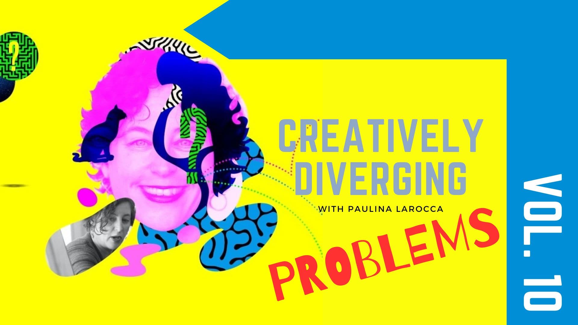 Creatively Diverging Vol. 10: Problems