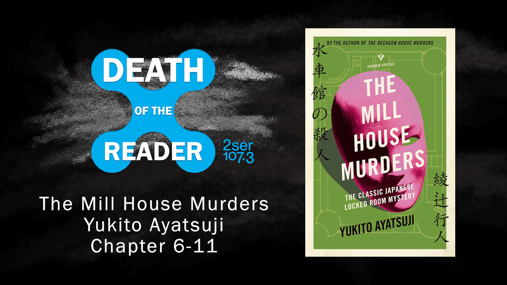 The Mill House Murders by Yukito Ayatsuji – Part Two