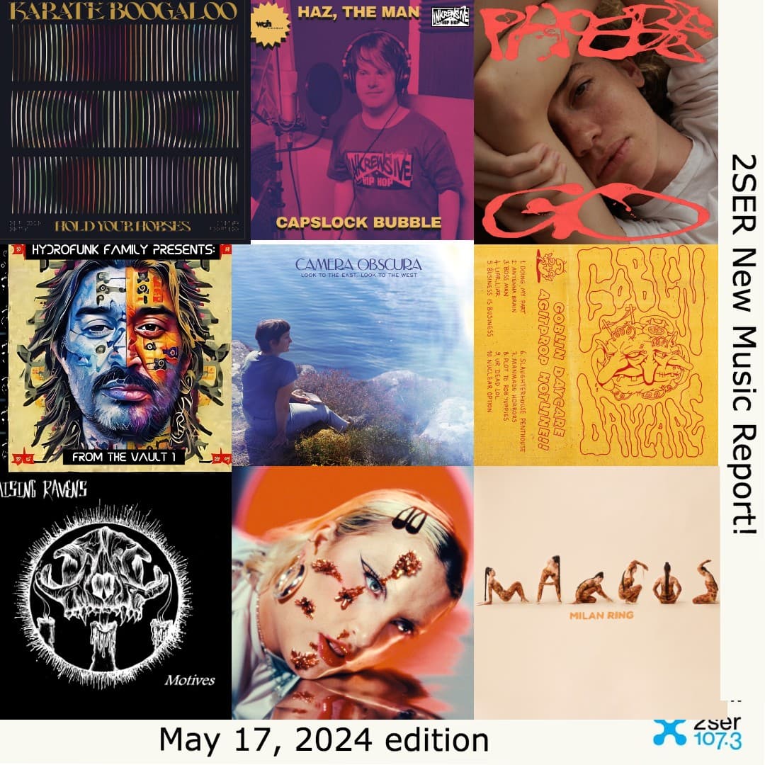 2SER New Music Report! (May 17, 2024 edition)