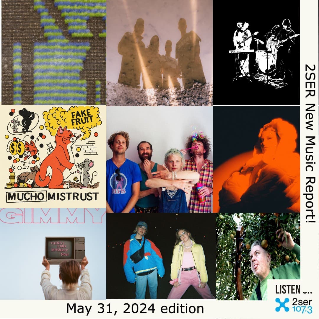 2SER New Music Report! (May 31, 2024 edition)