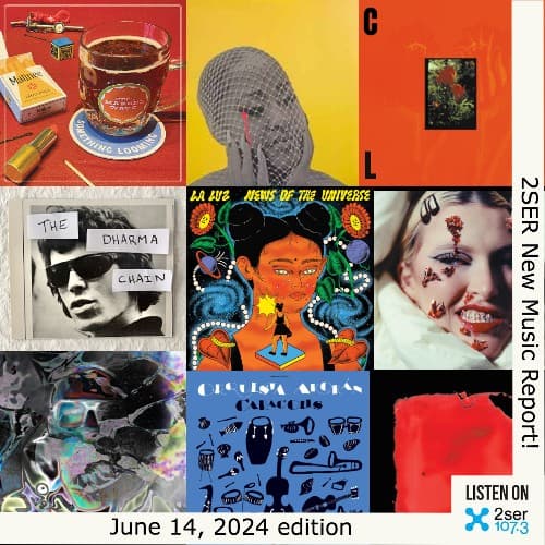 2SER New Music Report! (June 14, 2024 edition)