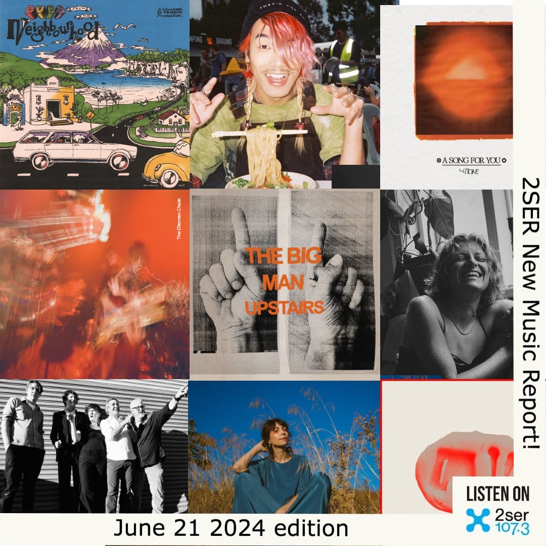 2SER New Music Report! (June 21, 2024 edition)