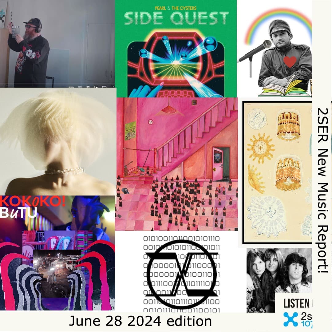 2SER New Music Report! (July 5, 2024 edition)