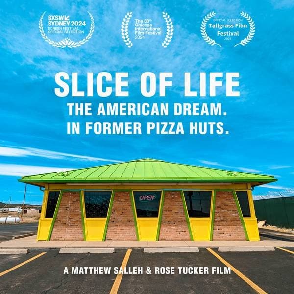 Movie Review – Slice of Life: the American Dream. In Former Pizza Huts