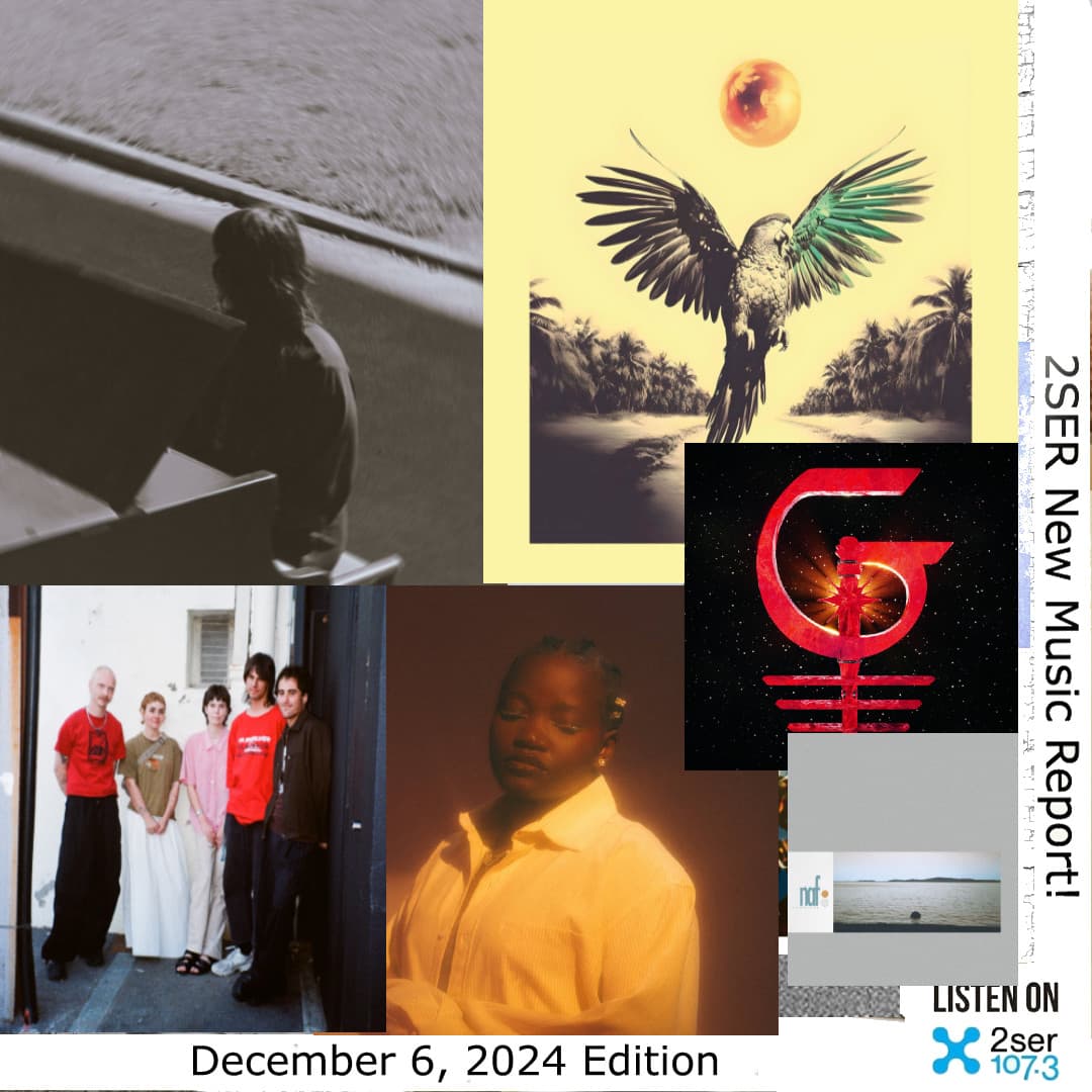2SER New Music Report! (December 6, 2024 edition)