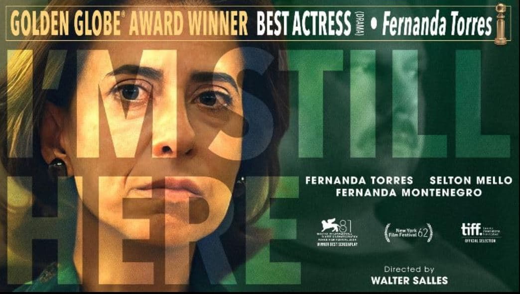 Poster from movie I'm Still Here showing face of Fernanda Torres, with wording for the film details.