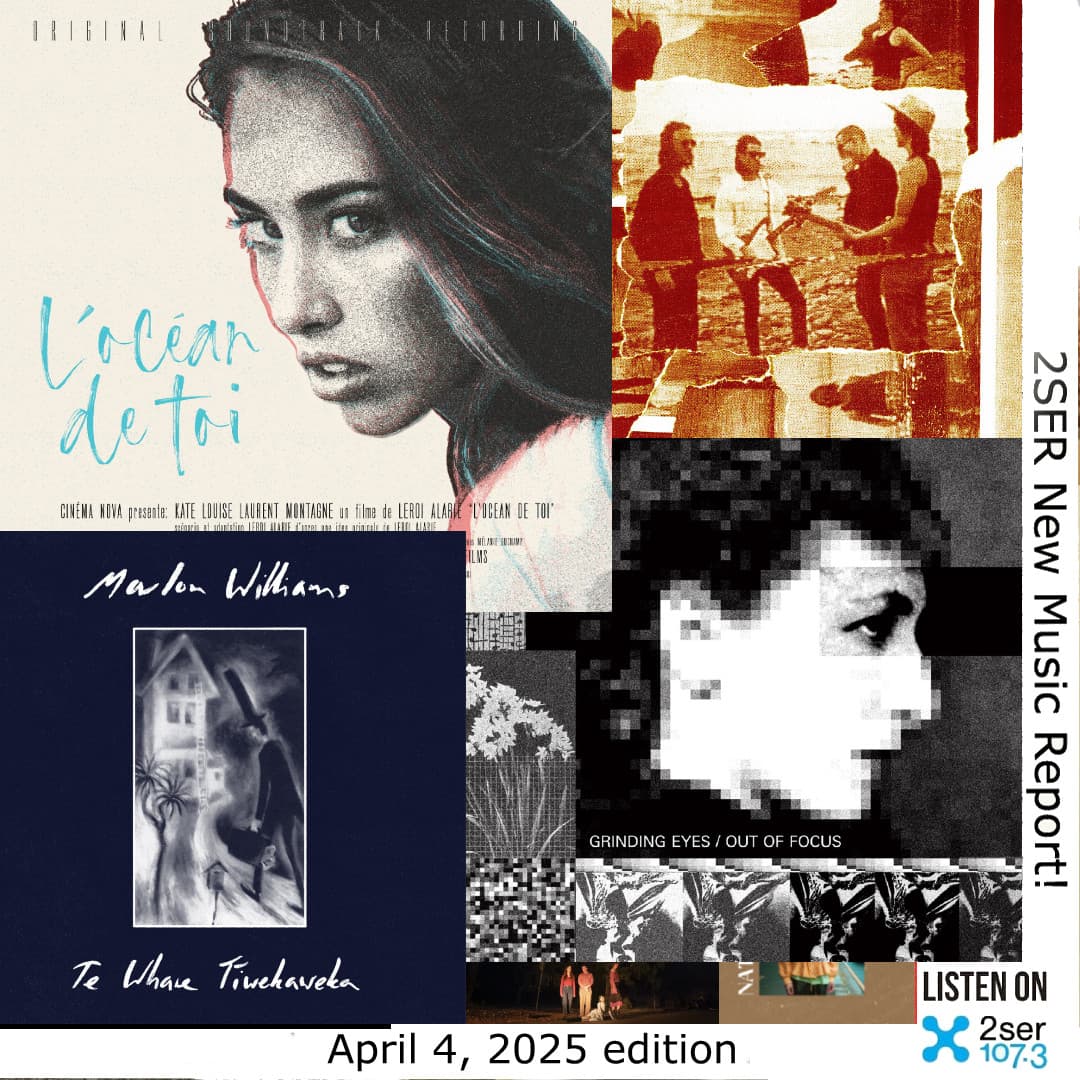 2SER New Music Report! (April 4, 2025 edition)