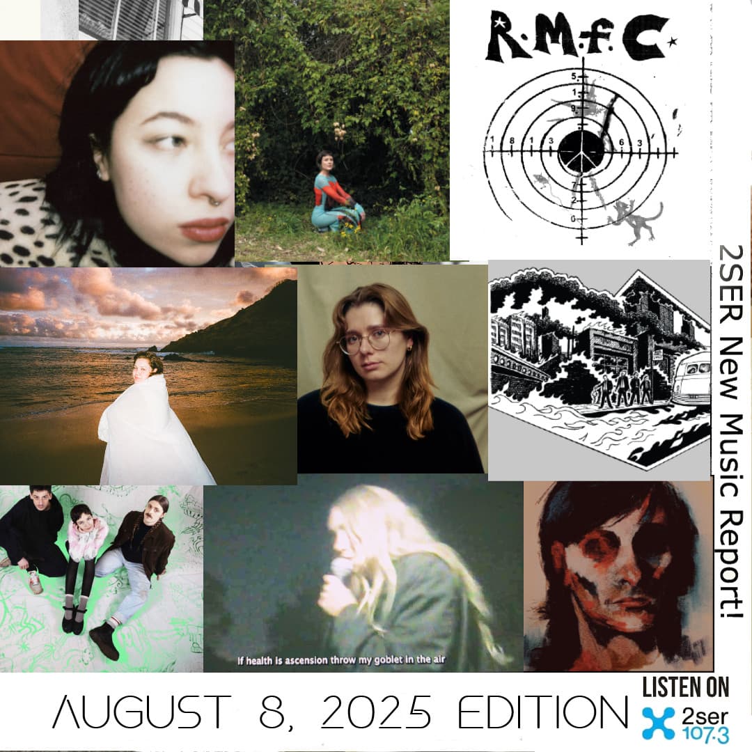 2SER New Music Report! (August 8, 2025 edition)