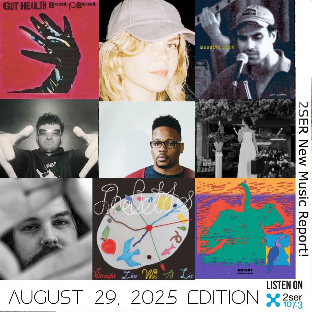 2SER New Music Report! (August 29, 2025 edition)