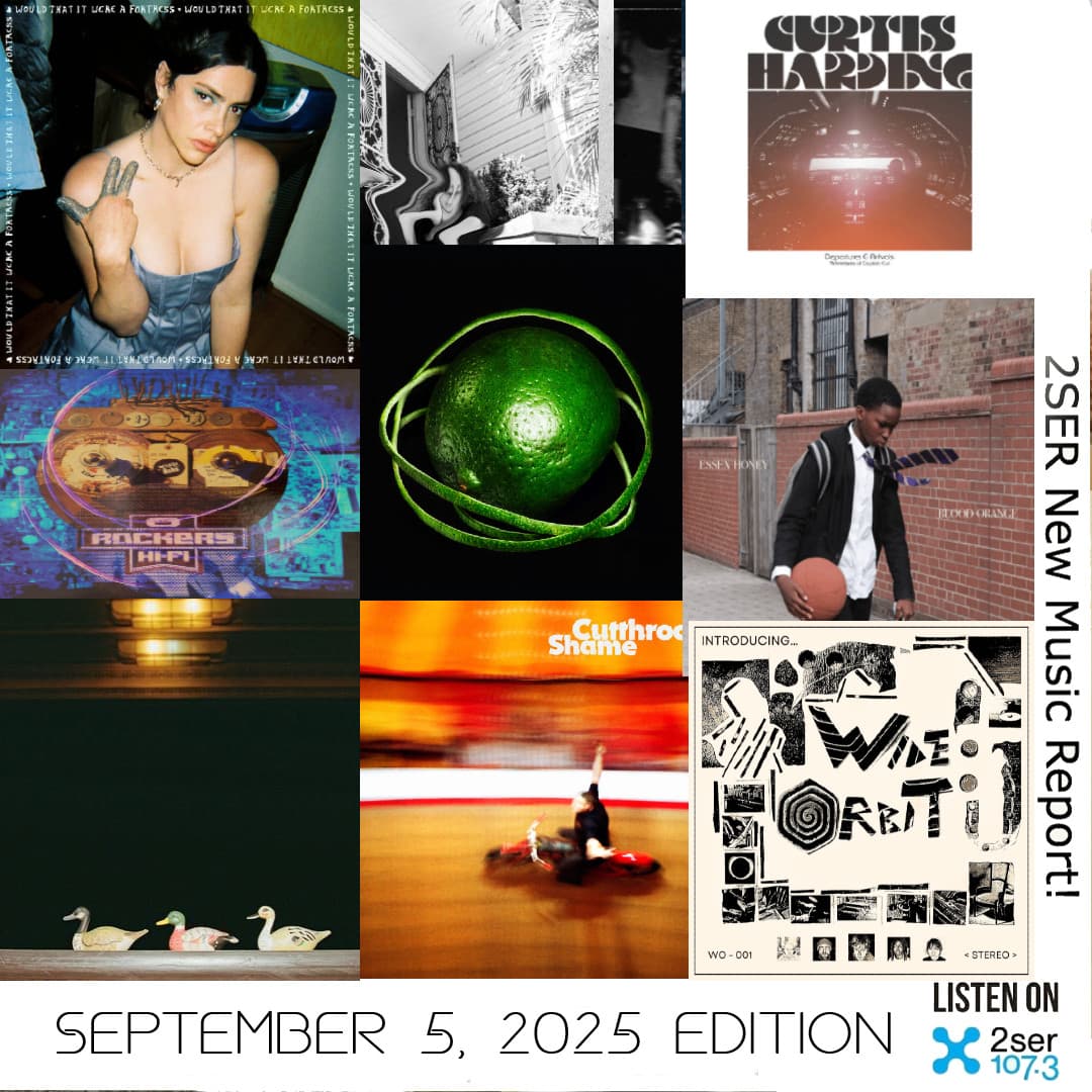 2SER New Music Report! (September 5, 2025 edition)