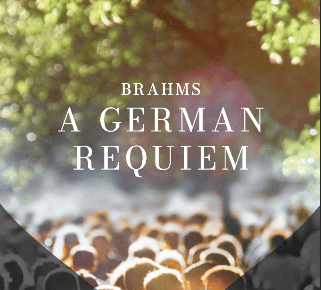Brett Weymark on Brahms’ ‘A German Requiem’